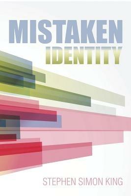 Mistaken Identity - Stephen Simon King - cover