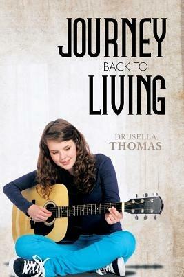 Journey Back to Living - Drusella Thomas - cover