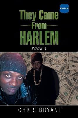They Came From Harlem: Book 1 - Chris Bryant - cover