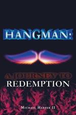 Hangman: A Journey To Redemption
