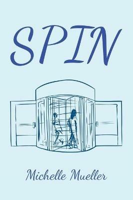 Spin - Michelle Mueller - cover