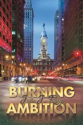Burning Ambition - John J Riley - cover
