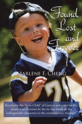 Found, Lost and Forever - Marlene F Cheng - cover