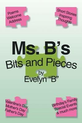 Ms. B's Bits and Pieces - Evelyn B - cover