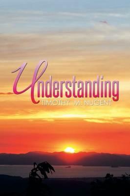 Understanding - Timothy M Nugent - cover