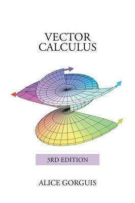 Vector Calculus: 3rd Edition - Alice Gorguis - cover