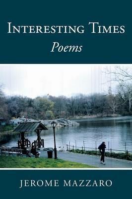 Interesting Times: Poems - Jerome Mazzaro - cover
