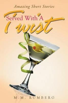 Served With A Twist - M M Rumberg - cover