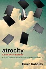 Atrocity: A Literary History