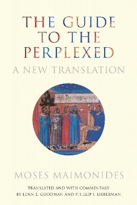 The Guide to the Perplexed: A New Translation - Moses Maimonides - cover
