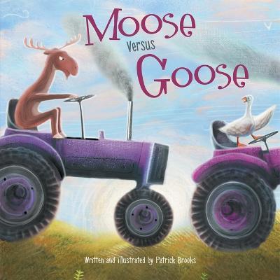 Moose Versus Goose - Patrick Brooks - cover