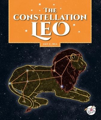 The Constellation Leo - Amy C Rea - cover