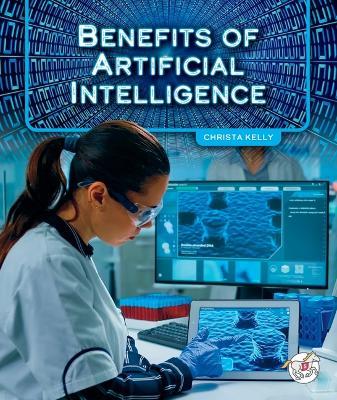 Benefits of Artificial Intelligence - Christa Kelly - cover