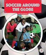 Soccer Around the Globe