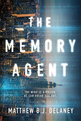 The Memory Agent - Matthew B. J. Delaney - cover