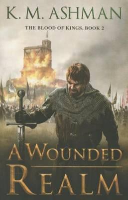 A Wounded Realm - K. M. Ashman - cover