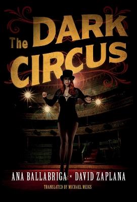 The Dark Circus - Ana Ballabriga,David Zaplana - cover