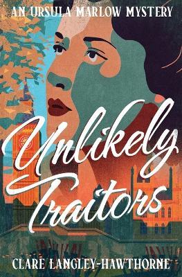 Unlikely Traitors - cover
