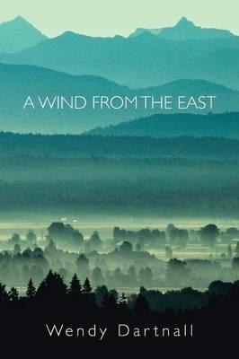 A Wind from the East - Wendy Dartnall - cover