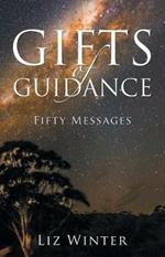 Gifts of Guidance: Fifty Messages