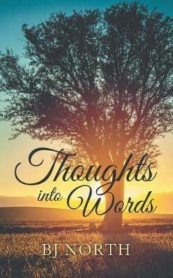 Thoughts into Words - Bj North - cover