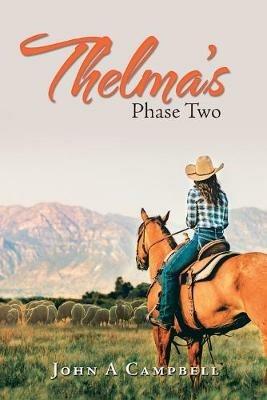 Thelma's Phase Two - John A Campbell - cover