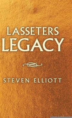 Lasseters Legacy - Steven Elliott - cover