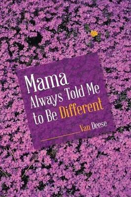 Mama Always Told Me to Be Different - Van Deese - cover