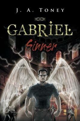 Gabriel: Sinner - J a Toney - cover