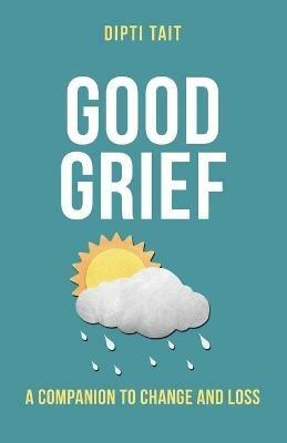 Good Grief - Dipti Tait - cover