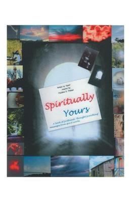 Spiritually yours - Pauline E Petsel - cover