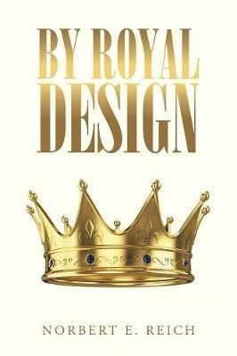 By Royal Design - Norbert E Reich - cover
