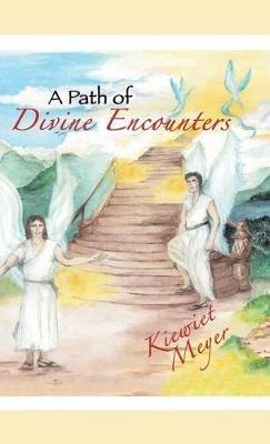 A Path of Divine Encounters - Kiewiet Meyer - cover