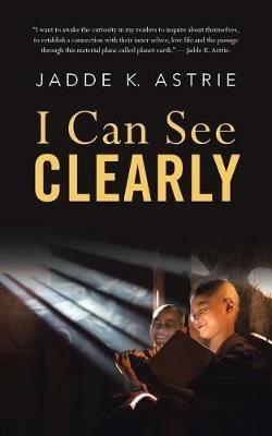 I Can See Clearly - Jadde K Astrie - cover