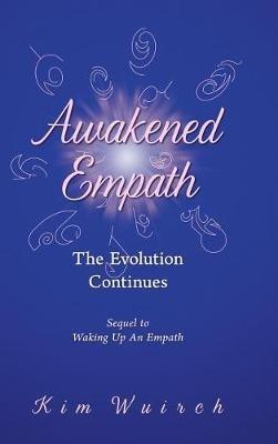 Awakened Empath: The Evolution Continues - Kim Wuirch - cover