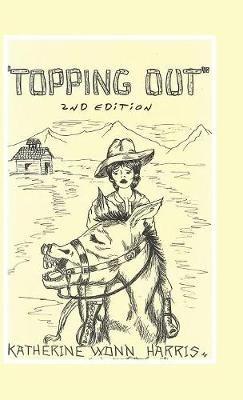 "Topping Out" - Katherine Wonn Harris - cover