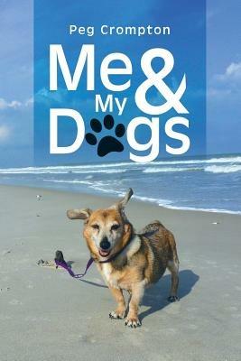 Me & My Dogs - Peg Crompton - cover