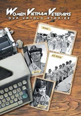 Women Vietnam Veterans: Our Untold Stories - Donna a Lowery - cover