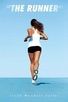 The Runner - Lloyd Wendell Cutler - cover