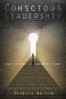 Conscious Leadership - Rebecca Watson - cover