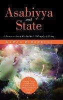 Asabiyya and State: A Reconstruction of Ibn Khaldun's Philosophy of History - Kamal Mirawdeli - cover