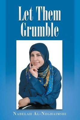 Let Them Grumble - Nabelah Al-Neghaimshi - cover