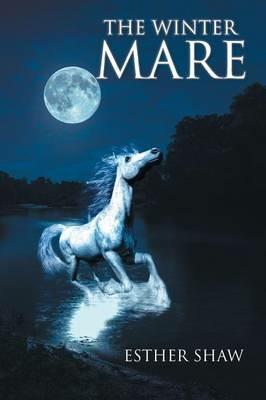 The Winter Mare - Esther Shaw - cover