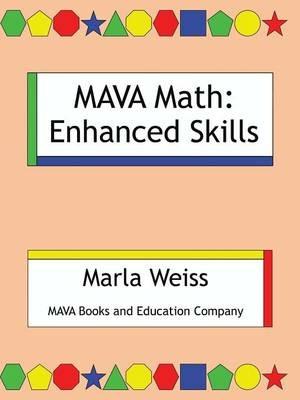 MAVA Math: Enhanced Skills - Marla Weiss - cover