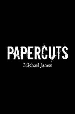 Papercuts - Michael James - cover
