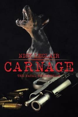 Carnage: The Fatal Redemption - Nick LeClair - cover