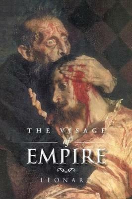 The Visage of Empire - Leonard - cover