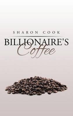Billionaire's Coffee - Sharon Cook - cover