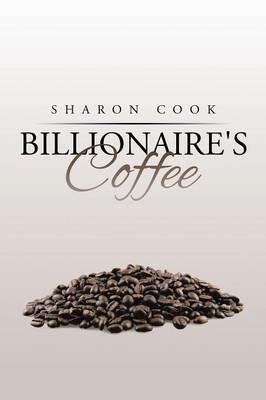 Billionaire's Coffee - Sharon Cook - cover