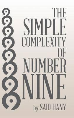 The Simple Complexity of Number Nine - Said Hany - cover